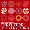 The Future of Everything