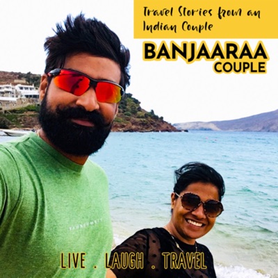 Banjaaraa Couple - Travel Stories from an Indian Couple