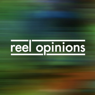 The Reel Opinions Podcast