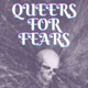 Queers for Fears