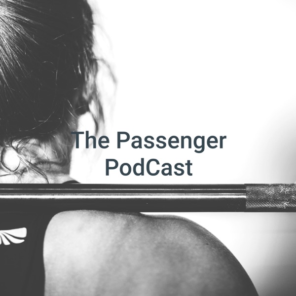 Passenger Podcast