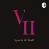 VII Sports and Stuff