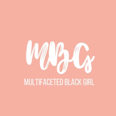 Multifacted Black Girl Podcast