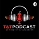 T&amp;T Podcast