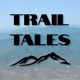 Trail Tales - Thru-Hiking & Backpacking