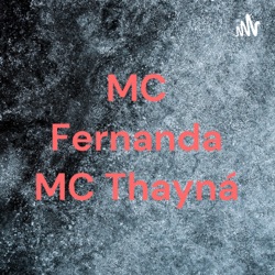 MC Fernanda MC Thayná