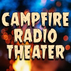 Campfire Radio Theater Promo