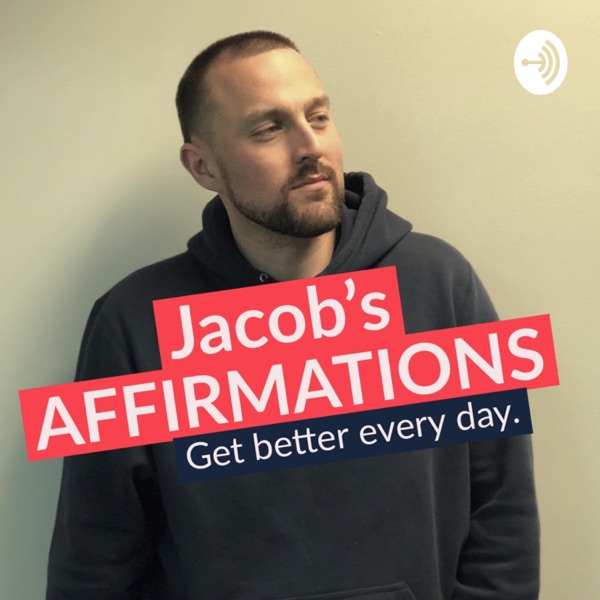 Jacob’s Affirmations