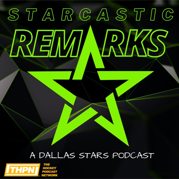 Starcastic Remarks-The Only Fan-Led Dallas Stars Podcast Artwork