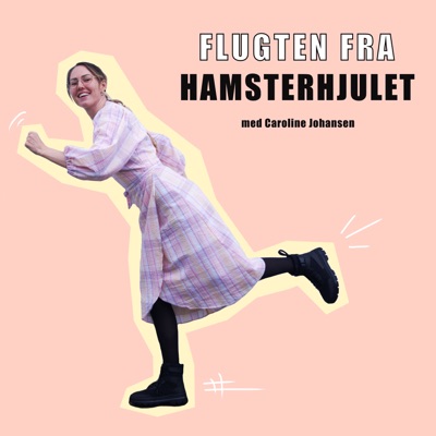 Flugten fra hamsterhjulet:Caroline Johansen