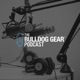Bulldog Gear | Podcast