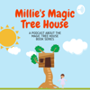 Millie’s Magic Treehouse - Sarah Treharne