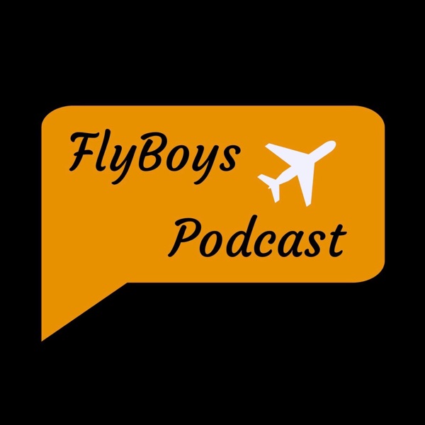 Listen To FlyBoys Podcast Online At PodParadise.com