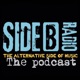 Side B Radio: The Podcast