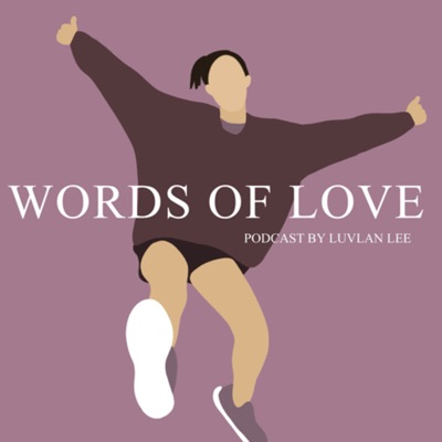 Words of Love Podcast