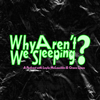 Why Aren't We Sleeping? - Layla and Grace