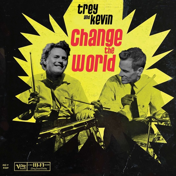 Trey and Kevin Change the World Artwork