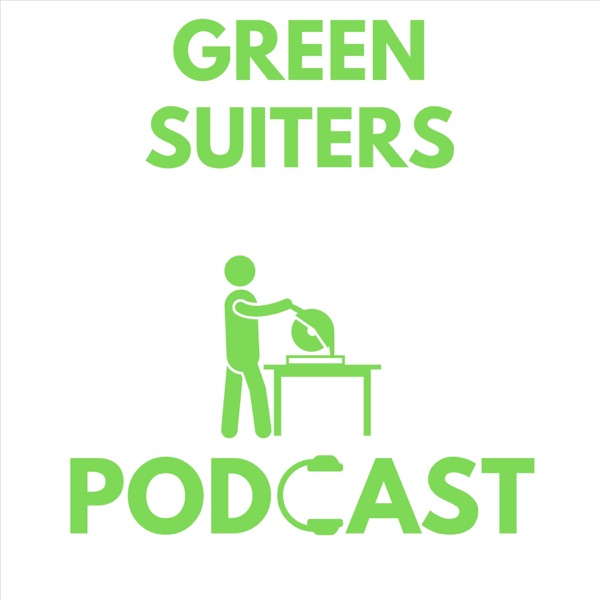 The Green Suiters Podcast Artwork