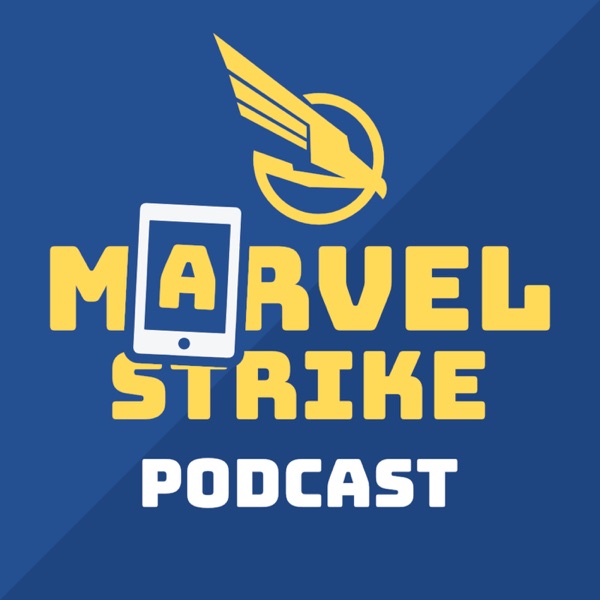 Marvel Strike Force Podcast