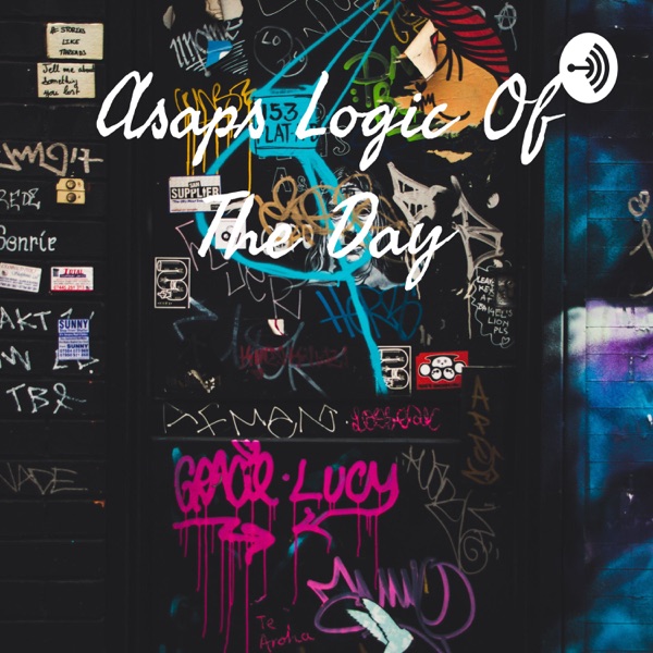 Asaps Logic Of The Day