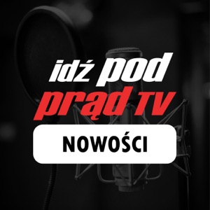 Idź Pod Prąd NOWOŚCI