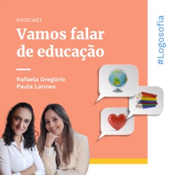 Episódio 3 - O que é educação?