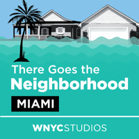 There Goes the Neighborhood podcast