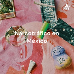 Narcotráfico en México: una pequeña perspectiva desde las Relaciones Internacionales