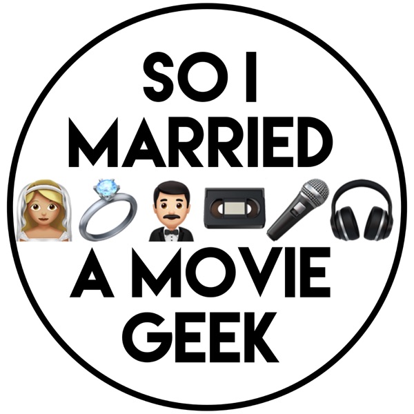 So I Married A Movie Geek