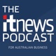 The iTnews Podcast
