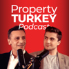 Property Turkey Podcast - Property Turkey