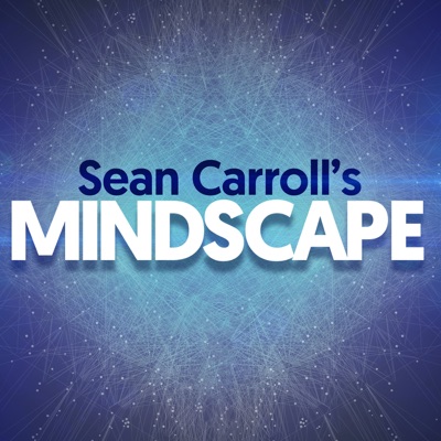 Sean Carroll's Mindscape: Science, Society, Philosophy, Culture, Arts, and Ideas:Sean Carroll | Wondery