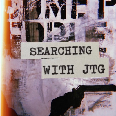 Searching with JTG:Jason Tyler Grace
