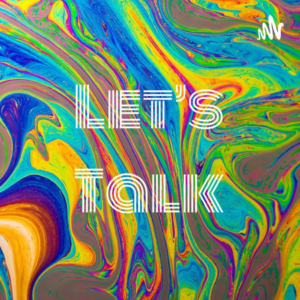 Let’s Talk