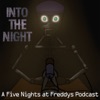 Into the Night: A FNaF Podcast artwork