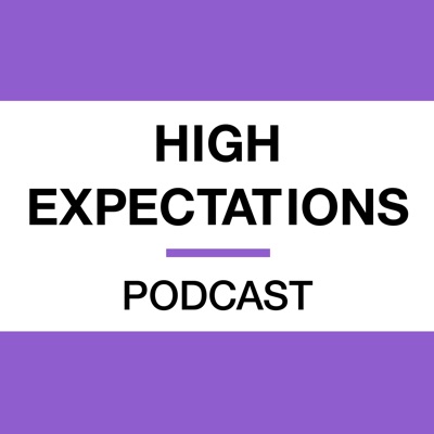 High Expectations Podcast