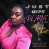 Just Keep It Playa’ artwork