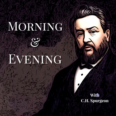 Morning and Evening with Charles Spurgeon