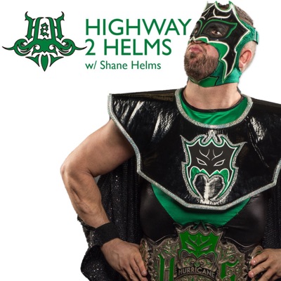 Highway2Helms w/ Shane Helms