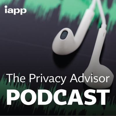 The Privacy Advisor Podcast The Privacy Advisor Podcast