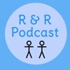 The R & R Podcast