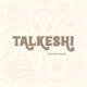 TALKESHI