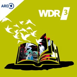 WDR 3 Gutenbergs Welt – das Literaturmagazin