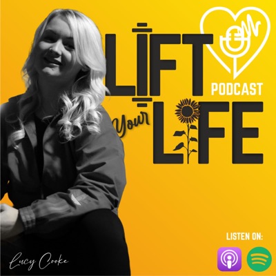 The Lift Your Life Podcast