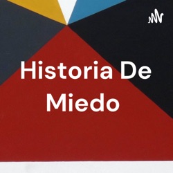 Historia De Miedo 