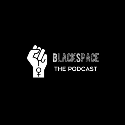 BlackSpace The Podcast