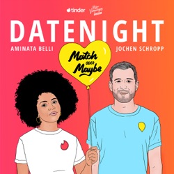 Datenight – Match oder Maybe?