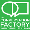 The Conversation Factory - Daniel Stillman