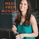 Meal Prep Monday  Podcast™