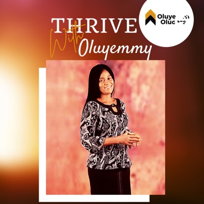 Thrive With Oluyemmy